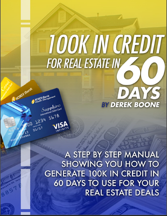 "100K in Credit for Real Estate in 60 Days"